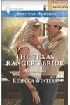 The Texas Ranger's Bride