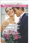 Becoming the Prince's Wife