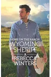 Home on the Ranch: Wyoming Sheriff