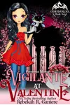 Vigilante at Valentine