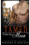 Tamed Under the Moon