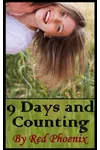 9 Days and Counting
