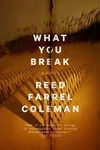 What You Break
