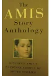 The Amis Story Anthology