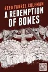A Redemption of Bones