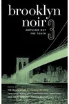 Brooklyn Noir 3: Nothing But the Truth