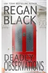 Deadly Observations