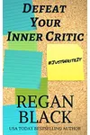 Defeat Your Inner Critic