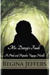 Mr. Darcy's Fault