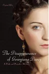 The Disappearance of Georgiana Darcy