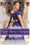 Never Marry a Marquess