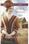 Would-Be Wilderness Wife