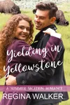 Yielding in Yellowstone