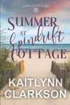 Summer At Spindrift Cottage