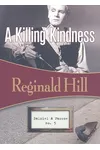 A Killing Kindness