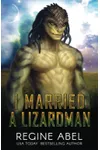 I Married A Lizardman