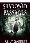 Shadowed Passages