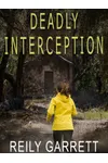 Deadly Interception