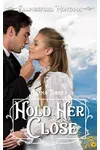 Hold Her Close