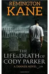 The Life & Death Of Cody Parker