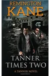 Tanner Times Two