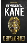 To Serve And Protect