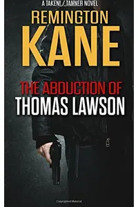 The Abduction Of Thomas Lawson