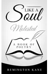 Like A Soul, Molested