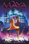 Maya and the Lord of Shadows