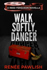 Walk Softly, Danger
