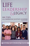 Life, Leadership, and Legacy