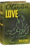 O Careless Love!