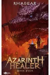 Azarinth Healer: Book Four