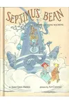 Septimus Bean and His Amazing Machine
