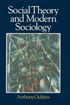 Social Theory And Modern Sociology