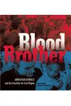 Blood Brother: Jonathan Daniels and His Sacrifice for Civil Rights