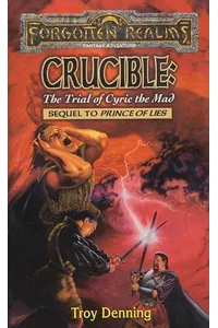 Crucible: The Trial of Cyric the Mad
