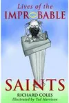 Lives of the Improbable Saints