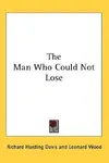 The Man Who Could Not Lose