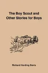 The Boy Scout and Other Stories for Boys