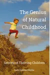 The Genius of Natural Childhood