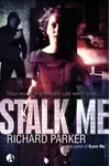 Stalk Me