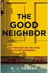 The Good Neighbor (As: R.J. Parker)