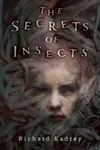 The Secrets of Insects