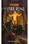 The Fire Rose