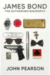 The Authorized Biography of 007