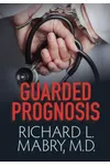 Guarded Prognosis