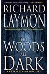 The Woods Are Dark