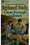 Close Enough to Touch