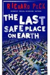 The Last Safe Place on Earth